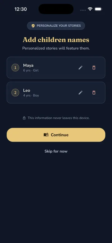 The setup screen titled Add children names, listing Maya, 6, and Leo, 4. A note says this information never leaves this device.